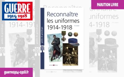 Reconnaître les uniformes 1914-1918